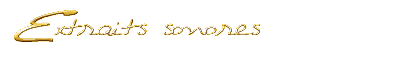 Extraits sonores